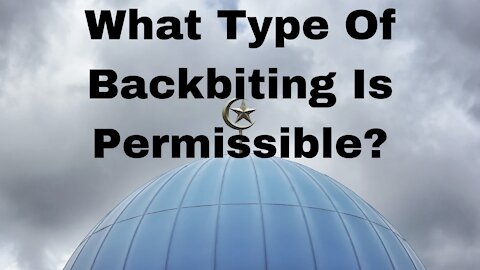 What type of backbiting is Permissible #permissible backbiting