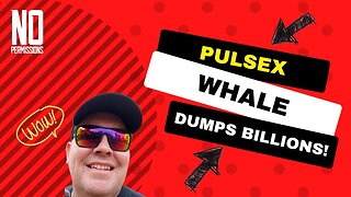 Pulsex and Pulsechain Whale Dumps Billions of Tokens!