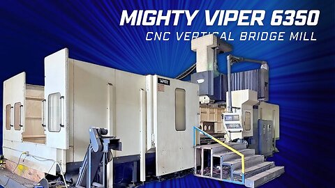 MIGHTY VIPER 6350 CNC VERTICAL BRIDGE MILL SKU 2368 – MachineStation