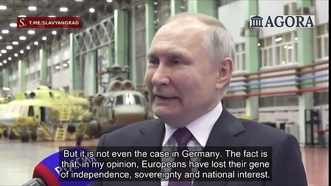 Vladimir Putin: Europeans have lost their gene of independence, sovereignty, and national interest