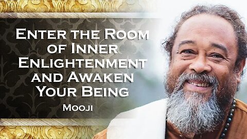 MOOJI , Enter the Gateway Unlocking Inner Enlightenment