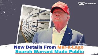 New Details From Mar-a-Lago Search Warrant Made Public-World-Wire