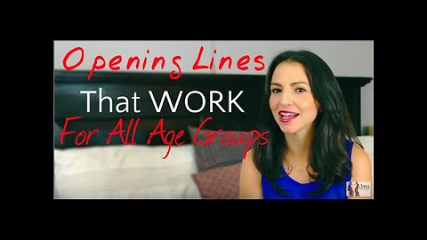 Opening Lines That WORK For All Age Groups