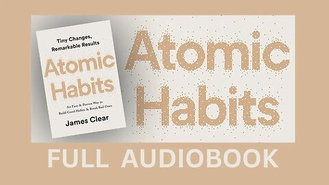 Atomic Habits (by James Clear) Audiobook / How to Become 37.78 times better at Anything