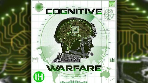 Cognitive Warfare Swivels Humanity Into A Weapon -