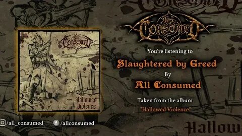 All Consumed - Slaughtered By Greed | Death Metal