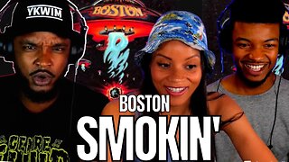 🎵 BOSTON - SMOKIN' REACTION