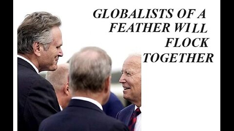 Episode 19. Globalists of a Feather Will Flock Together