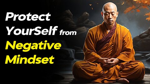Protect Yourself from Negative Thoughts with the help of Buddhism | Buddhist Teachings