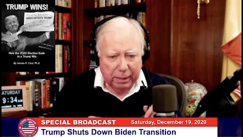 Trump Shuts Down Biden Transition ~ Dr. Jerome Corsi