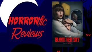 HORRORific Reviews - Blood Red Sky