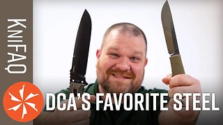 KnifeCenter FAQ #114: What Is My Favorite Steel? + Best Machete For the Money