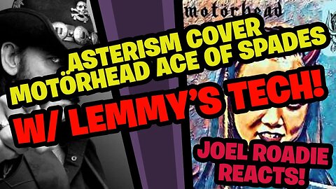 What does a Motörhead roadie think of Asterism's cover of Ace of Spades?