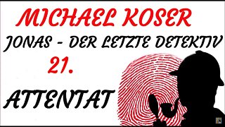 SCIENCE FICTION KRIMI Hörspiel - Michael Koser - Der letzte Detektiv - 21 - ATTENTAT (1991)
