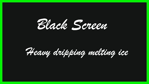 Heavy Melting Ice - 10 Hours Black Screen Sleep Sounds