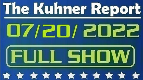 The Kuhner Report 07/20/2022 [FULL SHOW] Biden is on the verge of declaring national emergency on climate change. This will result in global economic disaster, if implemented