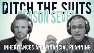 Financially Healthy Families: Inheritances and Financial Planning - DTS EP.76