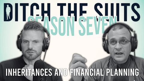 Financially Healthy Families: Inheritances and Financial Planning - DTS EP.76