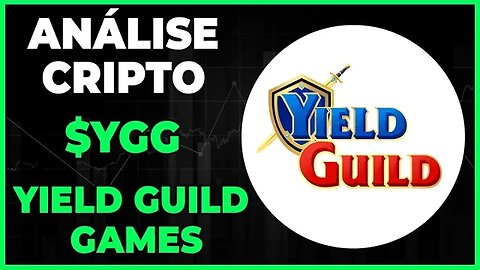 ANÁLISE CRIPTO YGG YIELD GUILD GAMES - DIA - 20-02-23 - #ygg #criptomoedas