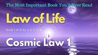 Law of Life ADK Luk Cosmic Law 1