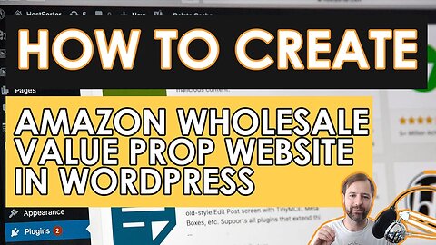 How To Create Your Amazon Wholesale Value Prop Website in Wordpress