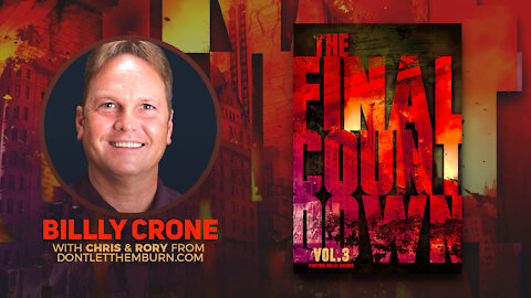 Billy Crone: The Final Countdown Vol 3: Parkland Shootings, Lies of Evolution, Surveillance Society