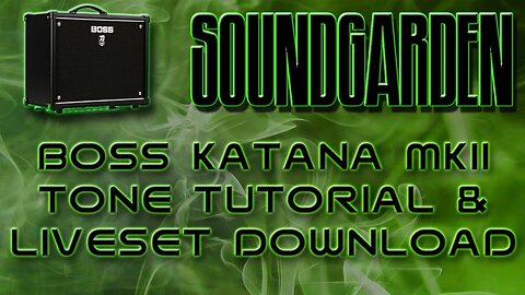 Soundgarden Boss Katana Mk2 Tone Tutorial #soundgarden #bosskatana #boss