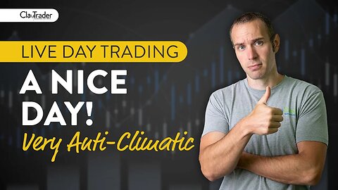 [LIVE] Day Trading | A Nice (anti-climatic) Day!