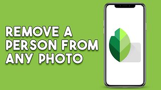 How To Remove A Person From Any Photo Using Snapseed (Step By Step)