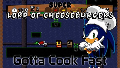 Super Lord of Cheeseburgers - Gotta Cook Fast