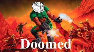 DOOMED