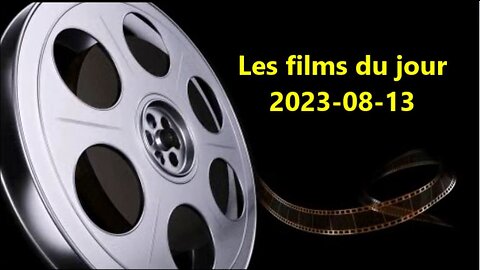 Les films du jour = 2023-08-13