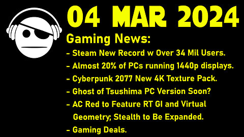 Gaming News | STEAM | Cyberpunk Mod | Ghost of Tsushima | AC Red | Deals | 04 MAR 2024