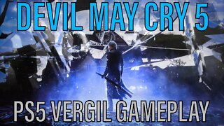 DEVIL MAY CRY 5: SE | VERGIL Mission 2! Motivated Man on a Mission! (PS5 Gameplay 1080p60)