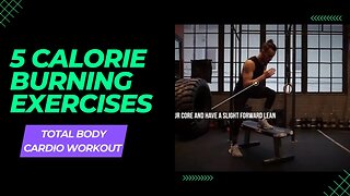 Total Body Cardio Workout (5 Calorie Burning Exercises)