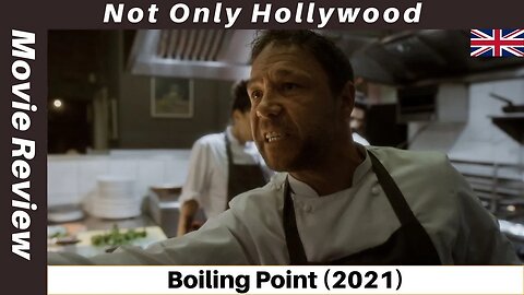Boiling Point (2021) | Movie Review | UK | Will the chef boil over?