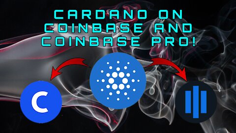 Cardano is on Coinbase and Coinbase PRO!