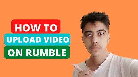 How to Upload video On Rumble