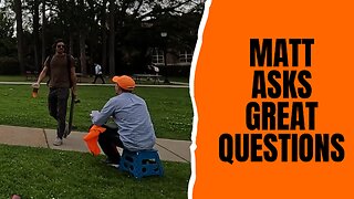 Matt Asks Great Questions