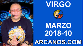 VIRGO MARZO 2018-10-4 al 10 Mar 2018-Amor Solteros Parejas Dinero Trabajo-ARCANOS.COM