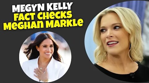 Megyn Kelly vs Meghan Markle | Let's Fact Check Megyn Kelly's claims against Meghan Markle.
