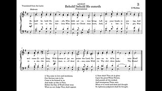 3. Behold! behold He cometh (St. Gregory Hymnal)