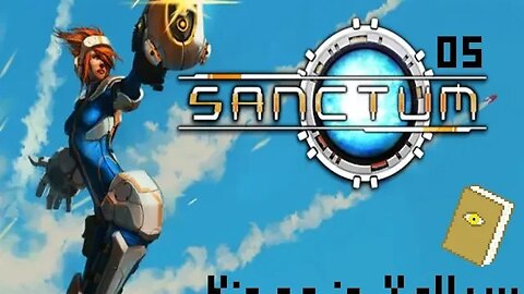Sanctum [Tower Defense FPS]: ep5 - The Arc (2/2)