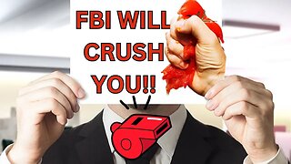 “FBI will CRUSH You” Whistleblower Tells Congress