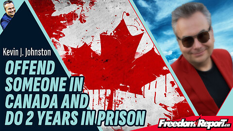 OFFEND SOMEONE IN CANADA AND DO 2 YEARS IN PRISON