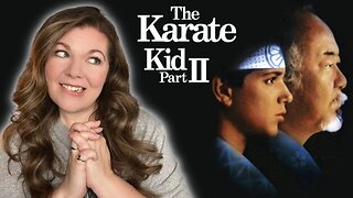 THE KARATE KID PART II is an UPGRADE? *** FIRST TIME WATCHING ***