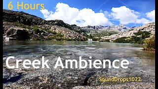 6 Hours of Creek Ambience for Stress Relief