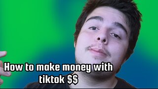 How to make money with tiktok