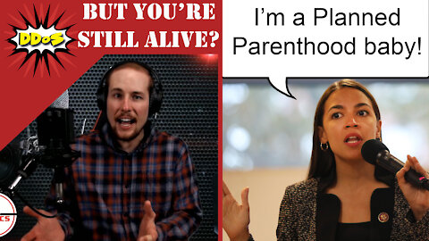 DDoS- AOC Says She's A "Planned Parenthood Baby"