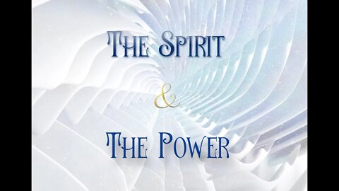 The Spirit and the Power